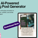 The AI-Powered Blog Post Generator (Free Download)