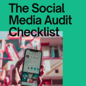 The Social Media Audit Checklist