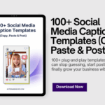 100+ Social Media Caption Templates (Copy, Paste & Post) [Free Download]